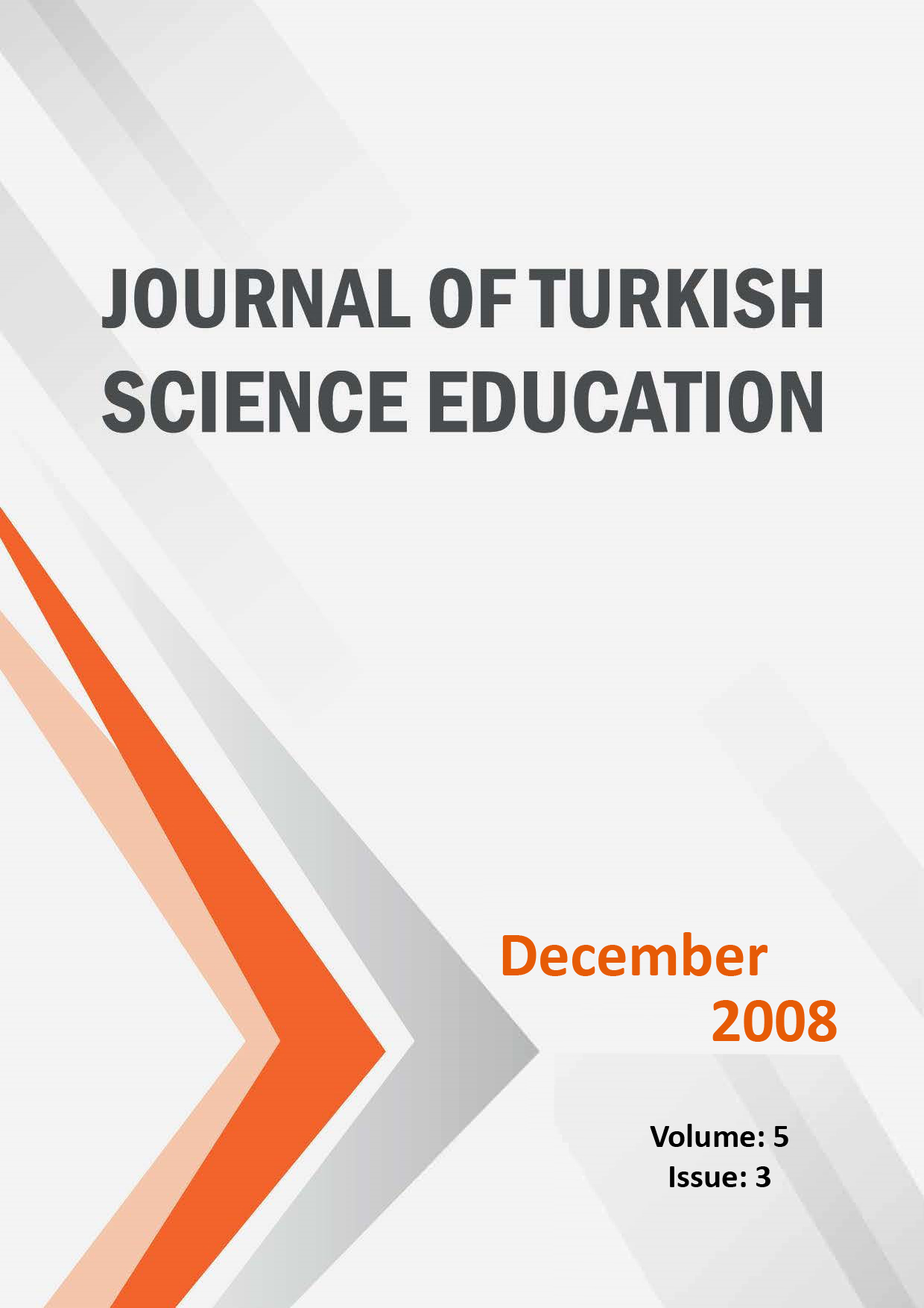 					View Volume: 5 Issue: 3 (2008): Journal of Turkish Science Education
				